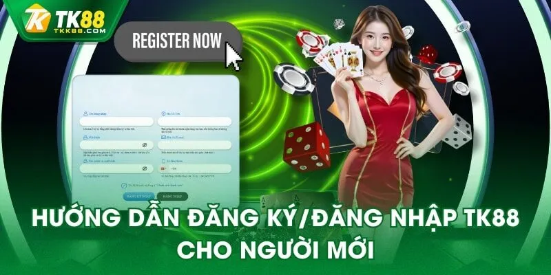 Hướng dẫn đăng ký/đăng nhập TK88 cho người mới
